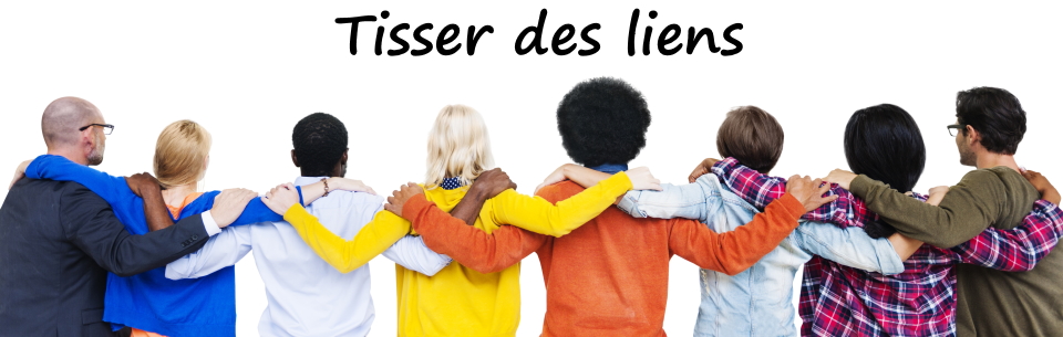 Tisser des liens